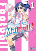 Mai Ball!, t. 01